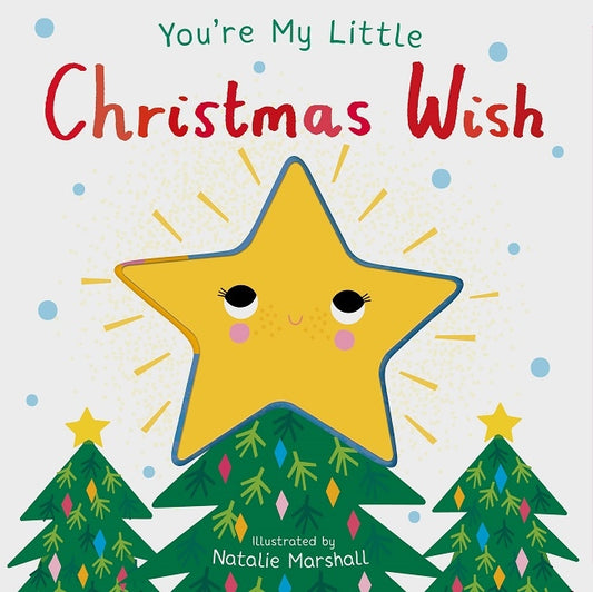 You’re My Little Christmas Wish
Book By Nicola Edwards