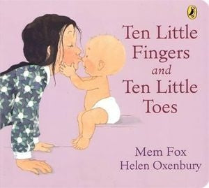 Ten Little Fingers & Ten Little Toes Board Book
By H and Fox, M Oxenbury