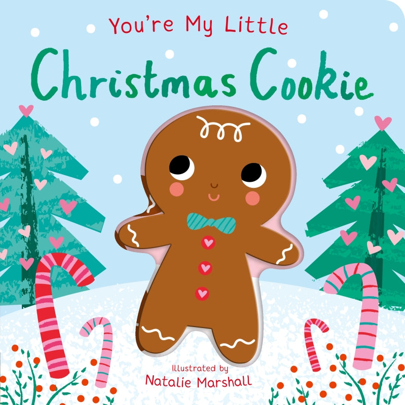 You’re My Little Christmas Cookie
Book By Natalie Marshall