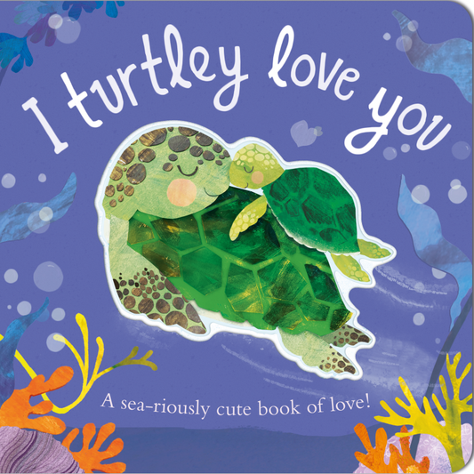 I Turtley Love You
Book By Bryony Clarkson