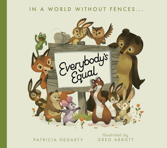 Everybody’s Equal
Book By Patricia Hegarty