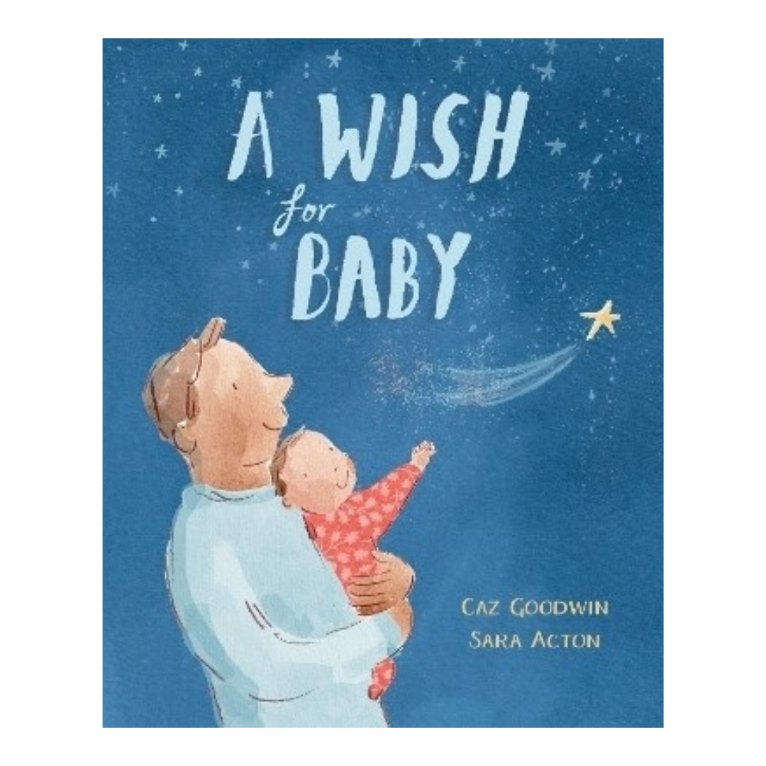 A Wish For Baby Book By Caz Goodwin
