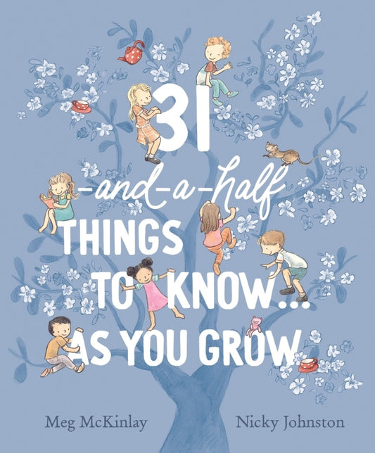 Story Book 31-and-a-half things to know ... as you grow