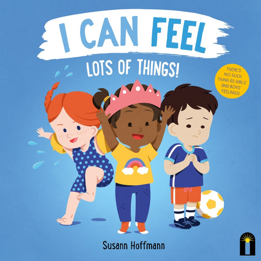 I Can Feel Lots of Things!
Book By Susann Hoffmann