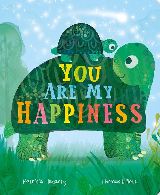 You Are My Happiness Book By Patricia Hegarty