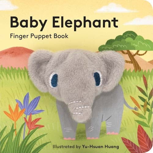 Baby Elephant: Finger Puppet Book By Yu-Hsuan Huang