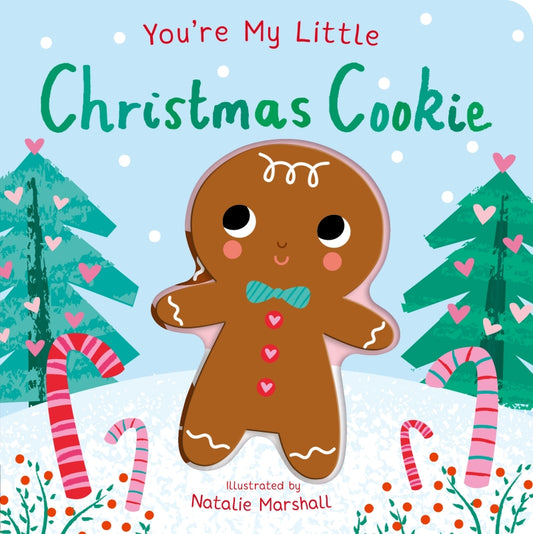 You’re My Little Christmas Cookie
Book By Natalie Marshall