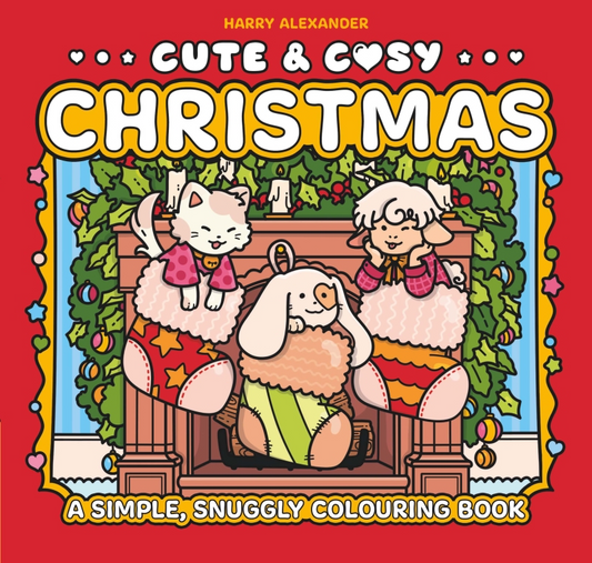 Cute & Cosy: Christmas
A Simple, Snuggly Colouring Book
By Harry Alexander