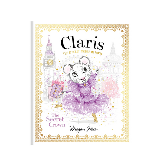 Claris: The Secret Crown
By Megan Hess