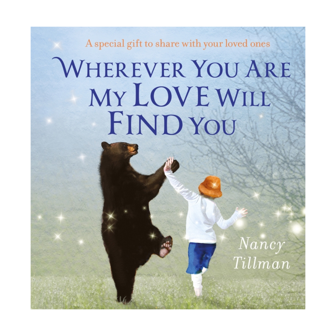 Wherever You Are My Love Will Find You
Book By Nancy Tillman