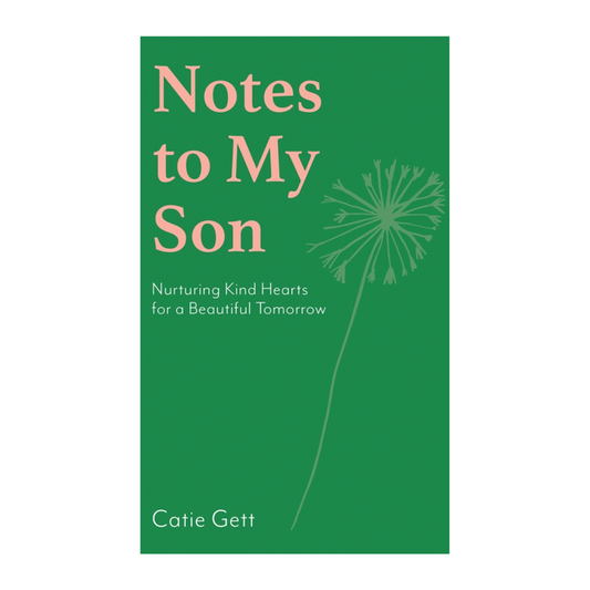 Notes to My Son
Book By Catie Gett