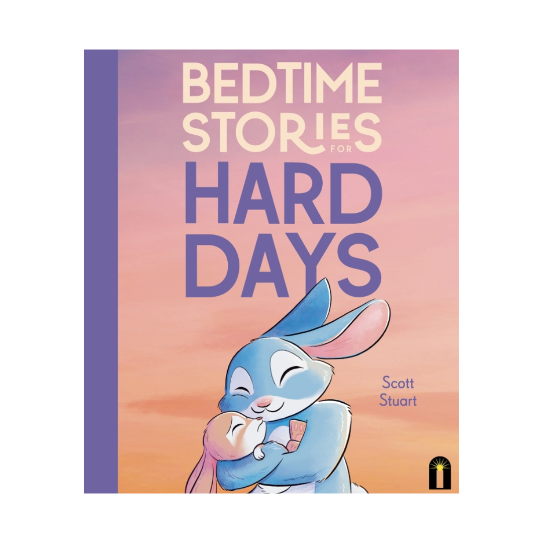 Bedtime Stories for Hard Days
Book By Scott Stuart