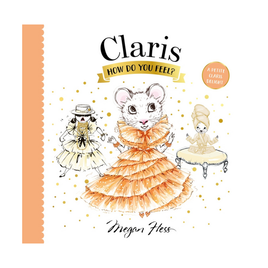 Claris, How Do You Feel?
Book By Megan Hess