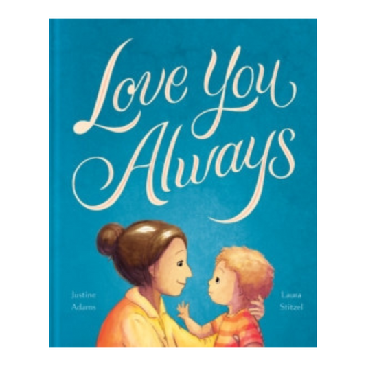 Love You Always
Book By Justine Adams