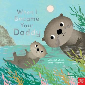 When I Became Your Daddy
Book By Britta Teckentrup