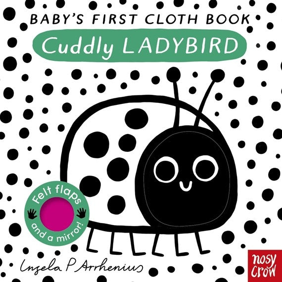 Cuddly Ladybird: Baby’s First Cloth Book By Ingela P
