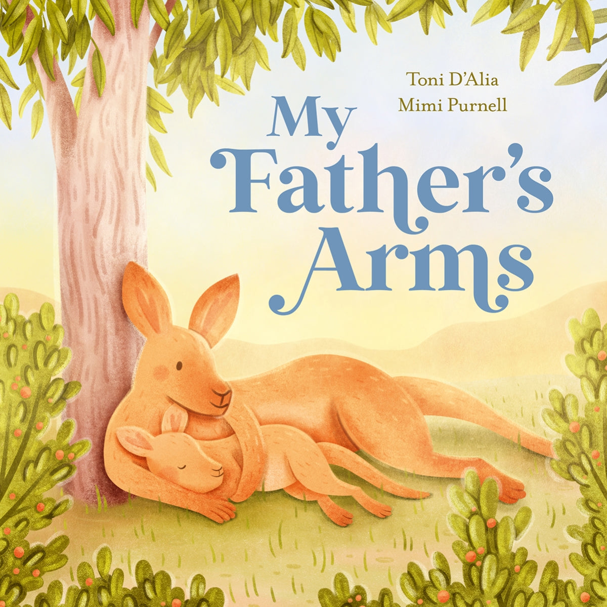 My Father’s Arms Book By Toni D'Alia